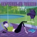 D Ursula 1000 - Kinda\' Kinky / Downtempo, Easy Listening, Lounge