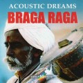 СD Acoustic Dreams - Braga Raga / Acoustic Meditation, World Music (Jewel Case)