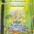 D Oliver Shanti presents ( ) - Buddha and Bonsai - Chinese Relaxation / New Age  (Jewel Case)