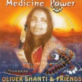 D Oliver Shanti & friends ( ) - Medicine Power / New Age  (Jewel Case)