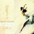 D Ryan Farish - From The Sky / Lounge, Chill Out, World (digipack)