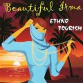 СD Beautiful Irma - Ethno Tourism. Ethno Bar vol.2 / Lounge, Easy Listening, Dub, Downtempo (Jewel Case)